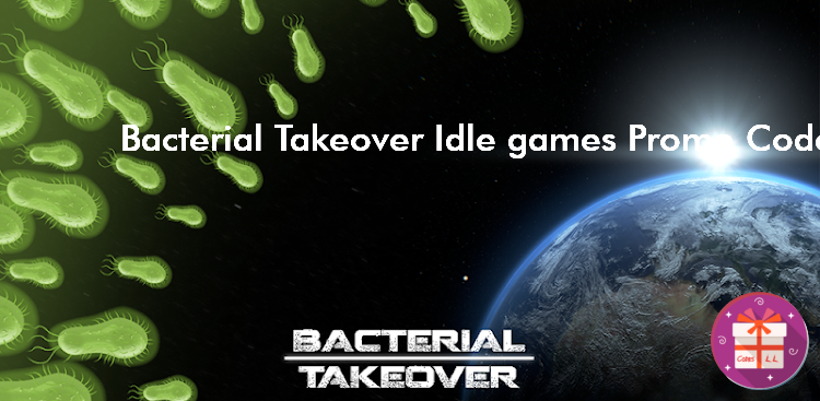 Bacterial Takeover Idle games Codes Wiki (V1.36.0)