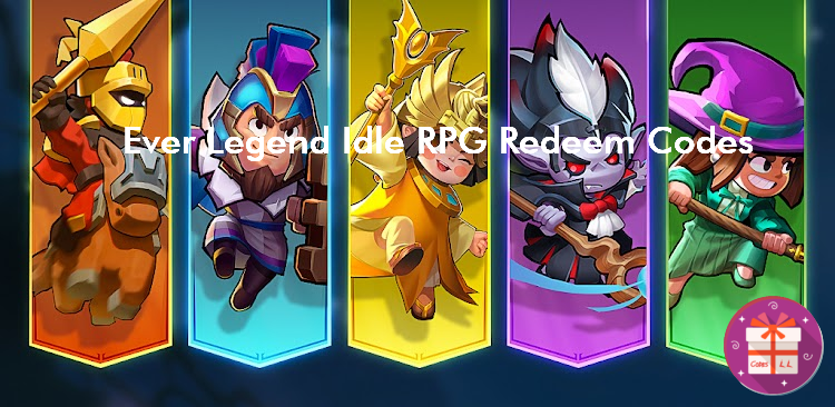 Ever Legend Idle RPG Promo Codes (SOFISH GAMES)