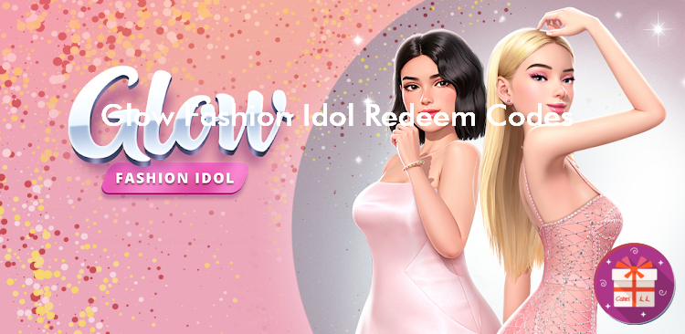 Glow Fashion Idol Codes Wiki (CrazyLabs LTD)