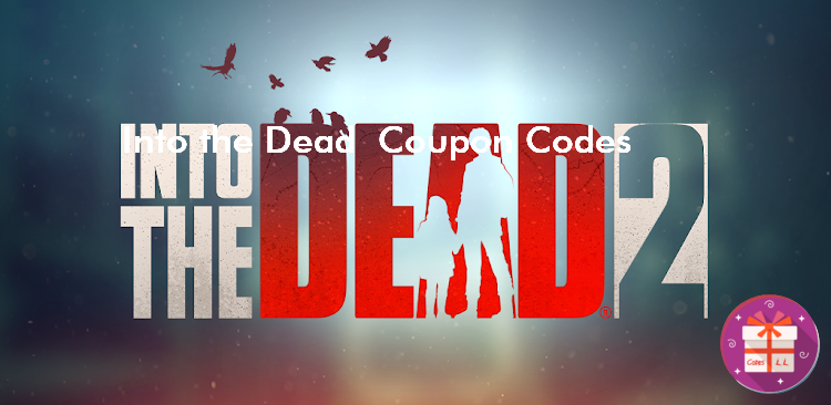 Into the Dead 2 Redemption Codes (PIKPOK)