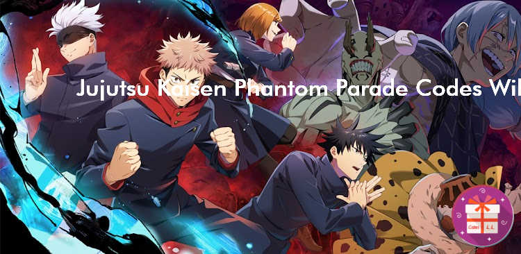 Jujutsu Kaisen Phantom Parade Codes (BILIBILI)