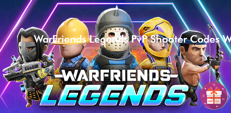 WarFriends Legends PvP Shooter Codes (About Fun)