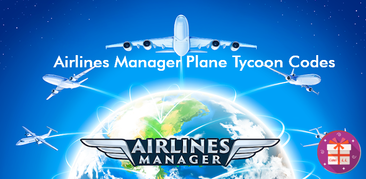 Airlines Manager Plane Tycoon Redemption Codes (Playrion)