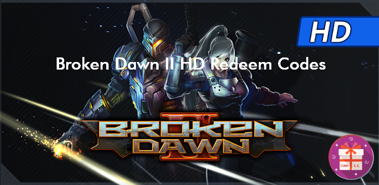 Broken Dawn II HD Codes (Hummingbird Mobile Games)