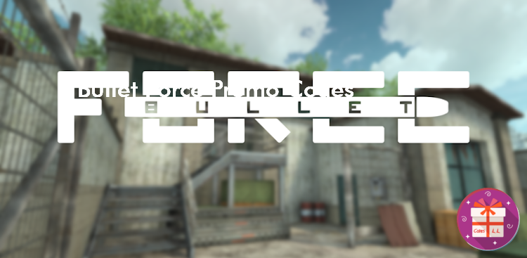 Bullet Force Promo Codes (Blayze Games, L.L.C.)