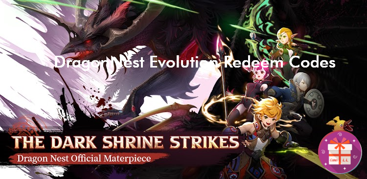 DragonNest2 Evolution Redemption Codes (Shengqu Games)