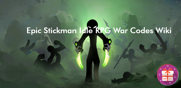 Epic Stickman Idle RPG War Codes Wiki (Fansipan Limited)
