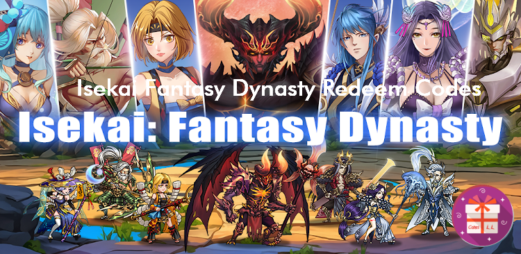 Isekai Fantasy Dynasty Codes (HUIXIN I.T HOLDINGS LIMITED)