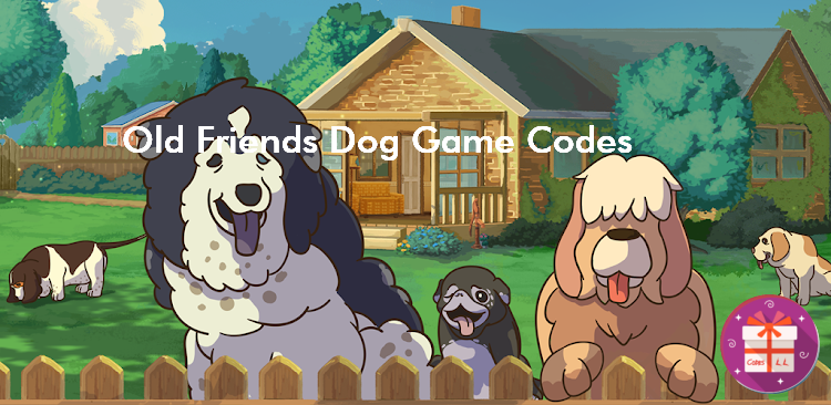Old Friends Dog Game Codes (V1.28.00)