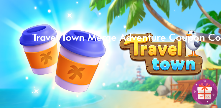 Travel Town Merge Adventure Codes Wiki (Magmatic Games LTD)