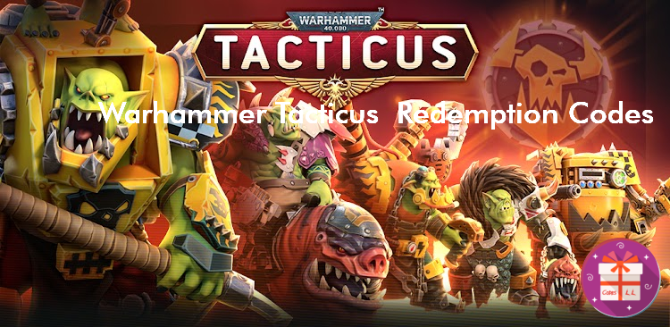 Warhammer 40 000 Tacticus Codes (Snowprint Studios AB)