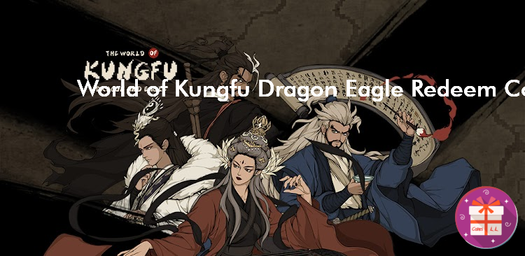 World of Kungfu Dragon Eagle Codes (ChillyRoom)