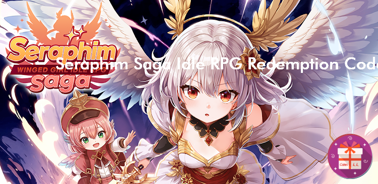 Seraphim Saga Idle RPG Promo Codes (EOAG Games Co.,Ltd)