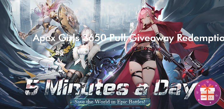 Apex Girls 3650 Pull Giveaway Codes Wiki (Neorigin Games Publishing)