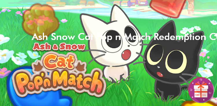 Ash Snow Cat Pop n Match Redeem Codes (IGNITION M)